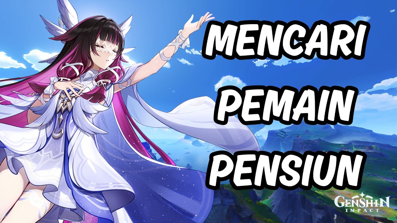 [LIVE] MAU COMEBACK GENSHIN IMPACT? YUK BARENG | Reuni Kebahagiaan #1