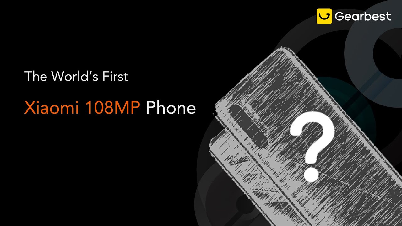 I bet you've never seen 108MP Camera Phone - Gearbest