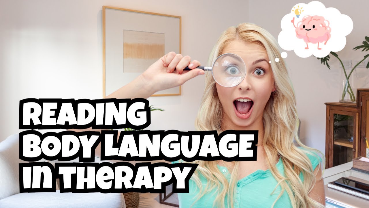 Body Language In Therapy - What Is Really Being Said