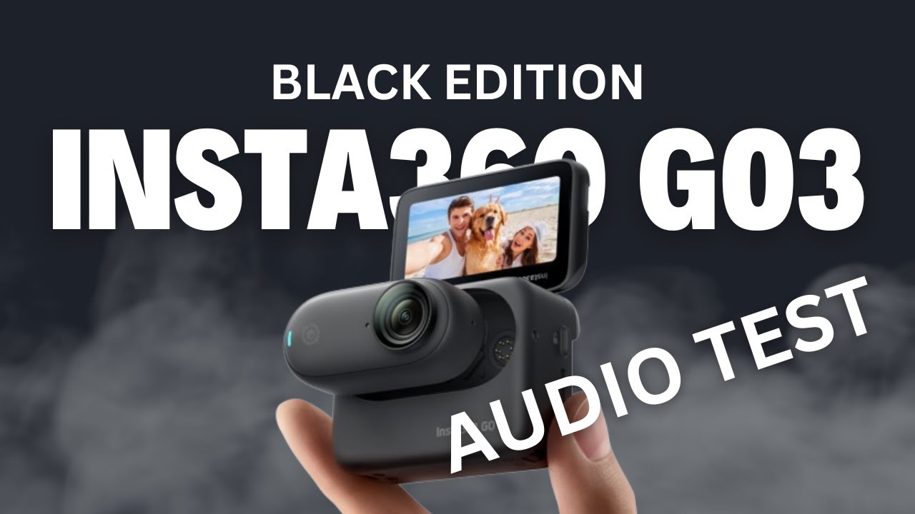 INSTA360 GO3 BLACK EDITION AUDIO TEST