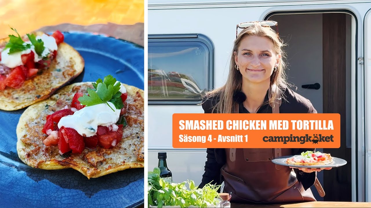 Campingköket S04E01 – Smashed chicken på tortilla