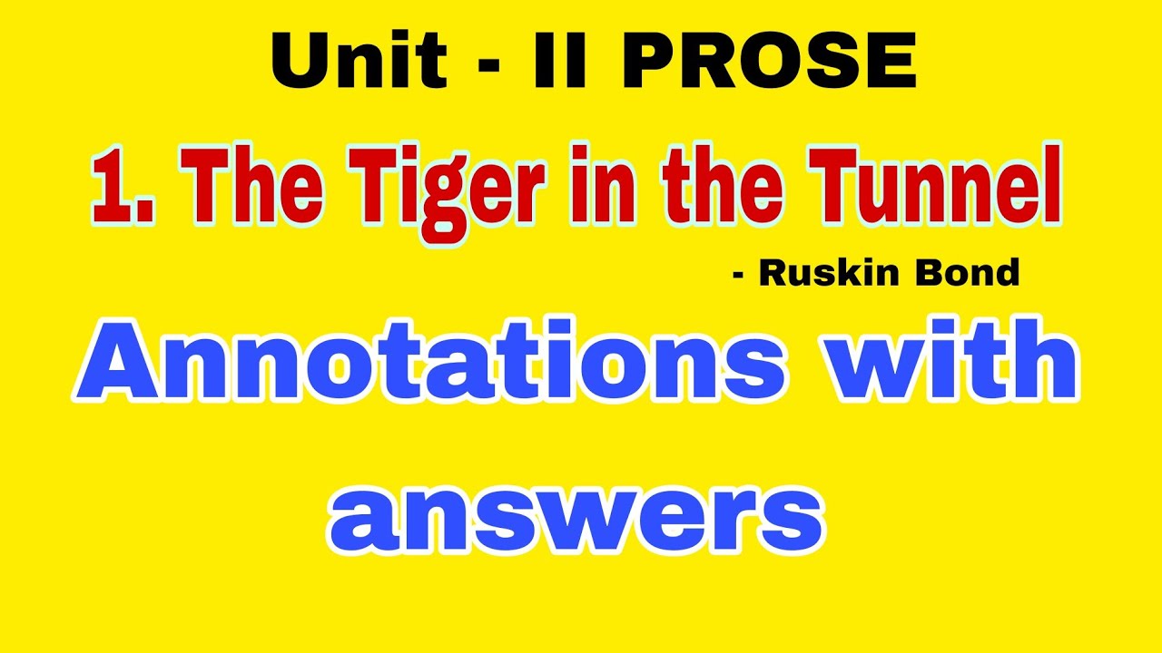 the tiger in the tunnel annotations