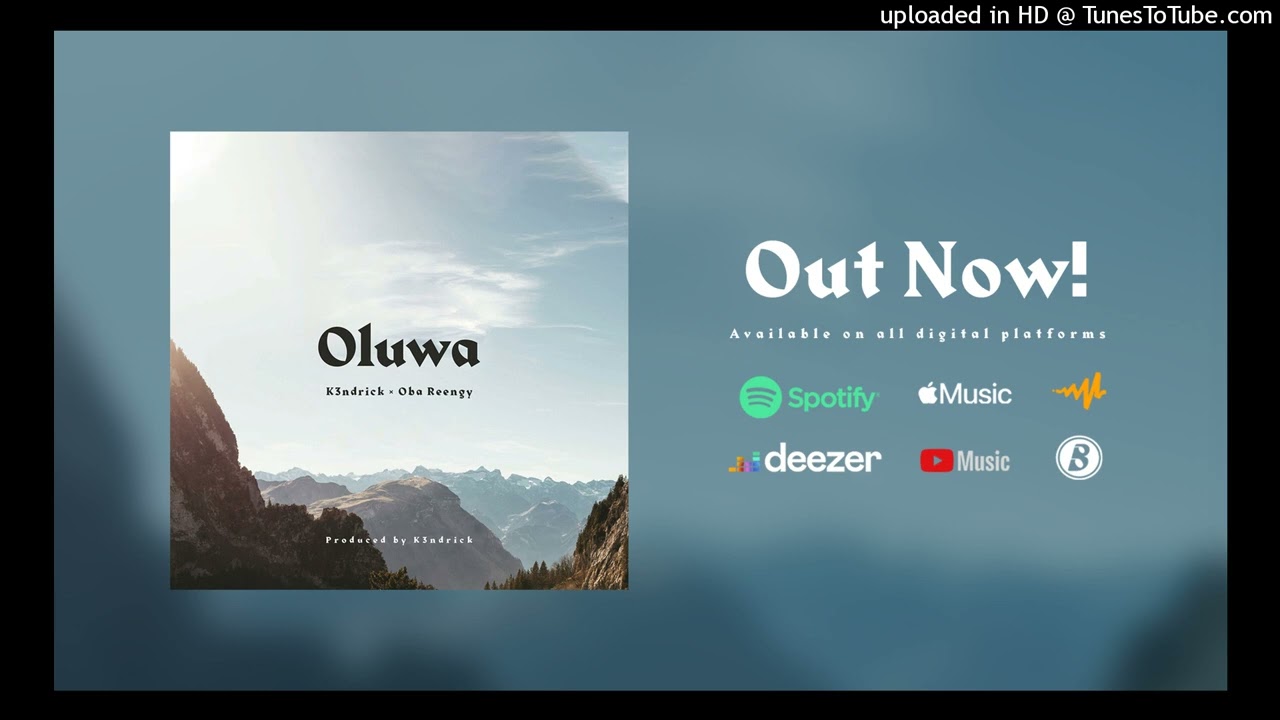 K3ndrick x Oba Reengy - Oluwa #Afrogospel #Gospel #ChristianMusic