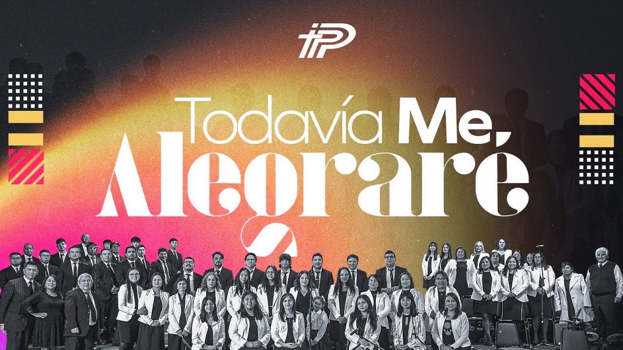Concierto de Coro - Todavía Me Alegraré