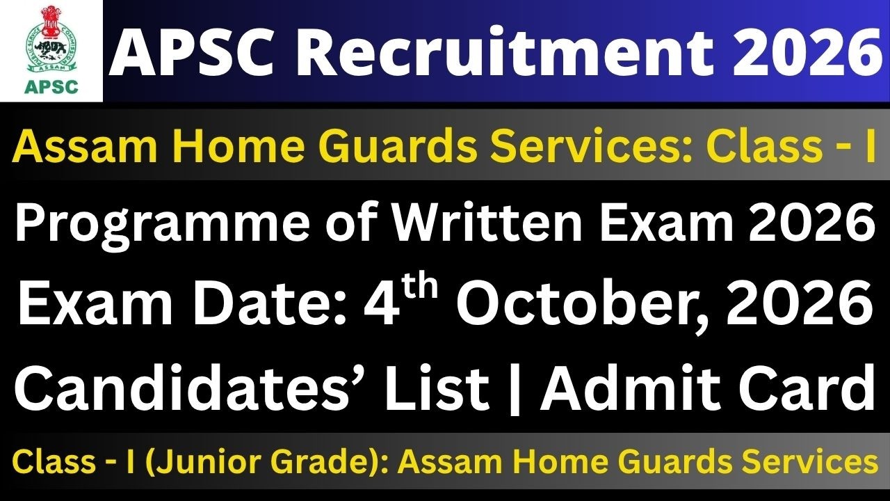 APSC Assam Home Guards Services (Class - I): Written Exam 2026