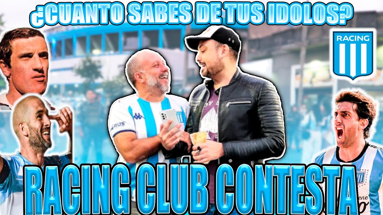 ⚽ &iquest;CUANTO SABEN LOS HINCHAS DE RACING DE SU EQUIPO? &iquest;QUE IDOLO ES? CAPITULO N&deg;3