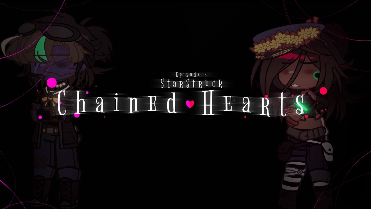 “Chained Hearts”[ Episode 8 | Michael & Mrs afton chained for a Day | StarStruck | Season 3 FNaF ]