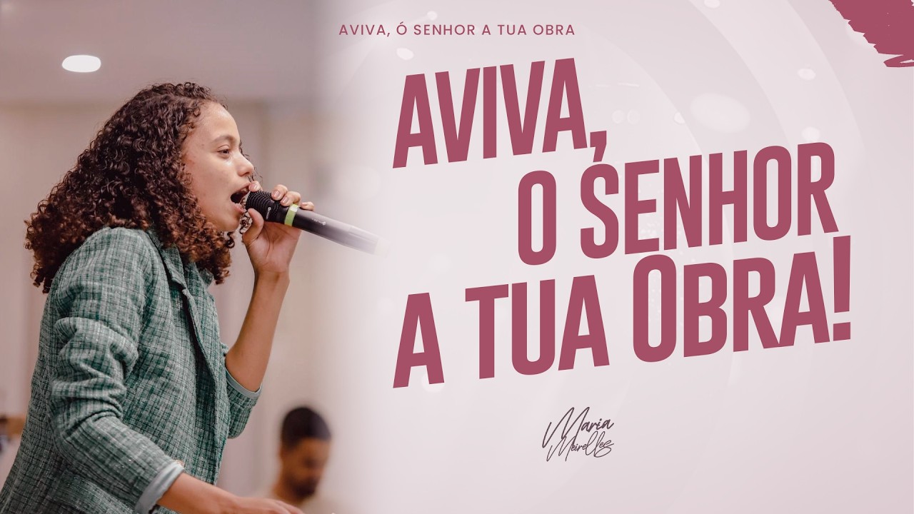 AVIVA, Ó SENHOR | Maria Meirelles