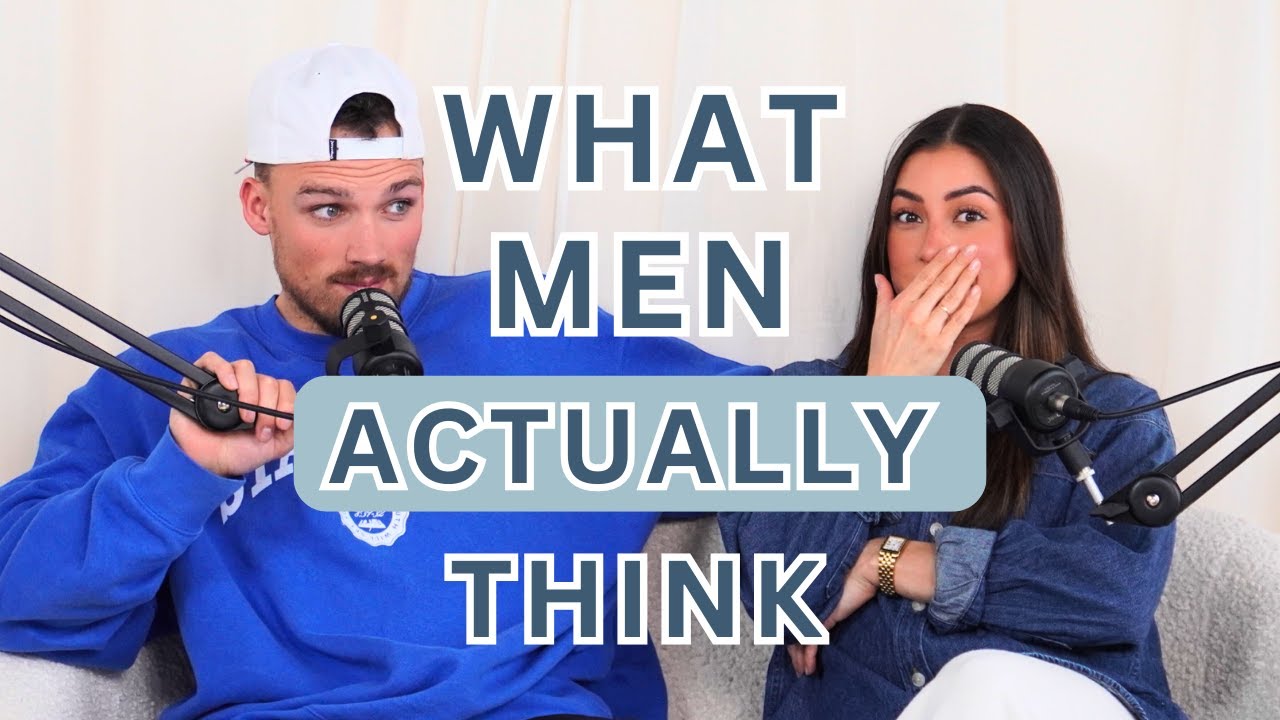 What Do Men REALLY Think? Inside the Male Brain! | Relationship Ready Ep. 5