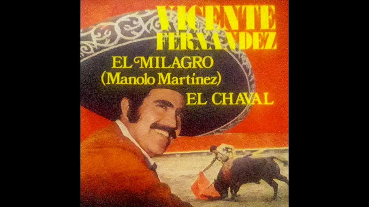 Vicente Fernández - El Chaval / El Milagro (1981)