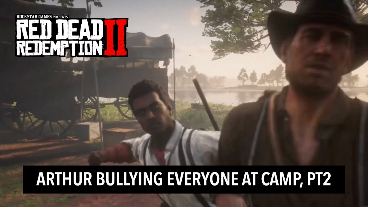 Red Dead Redemption 2: Arthur Morgan bullying everyone at camp Part 2
