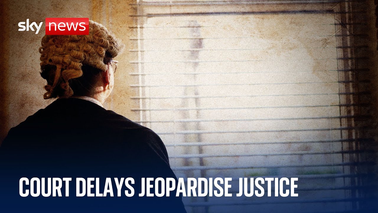 'Justice delayed is justice denied': Sky News examines UK's broken legal system