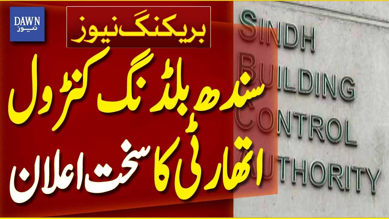 SBCA Authority Issues Strict Warning Over Delay in Construction Completion | Dawn News