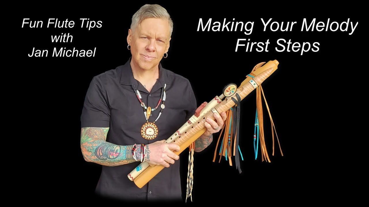How to Make Melodies on the Native American Flute with Jan Michael Looking Wolf