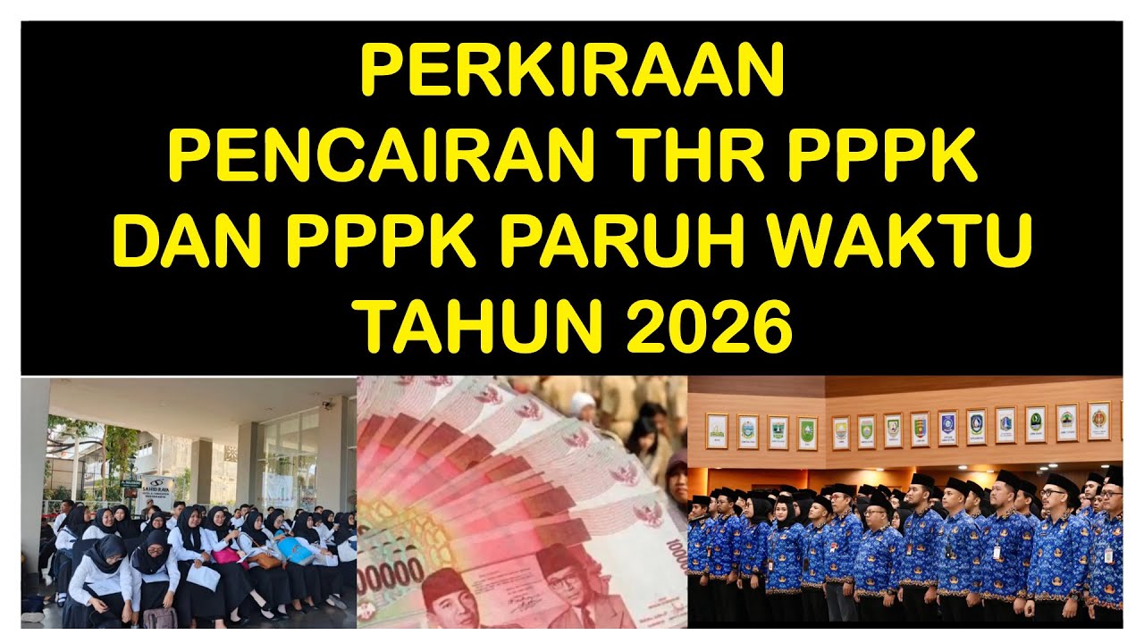 PERKIRAAN PENCAIRAN THR PPPK DAN PPPK PARUH WAKTU TAHUN 2026