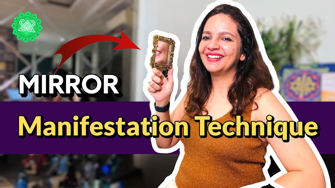 ✨The Mirror Technique: The Secret to Manifesting Anything- Shilpa Arora Sharma