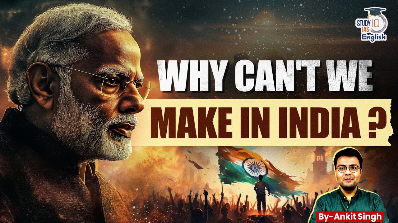 Is 'Make in India' Failing? | Truth About India's Manufacturing Sector | UPSC GS3 | StudyIQ