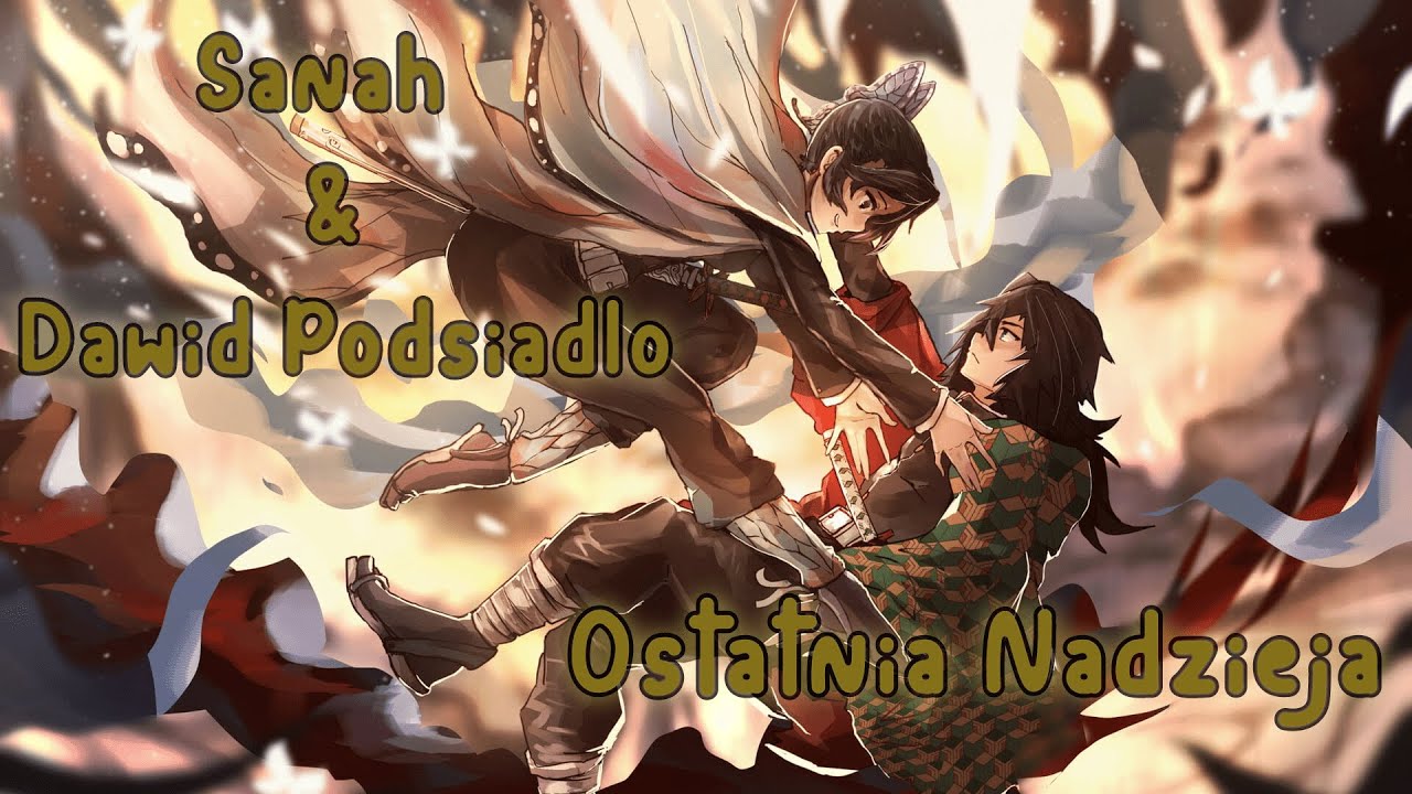Ostatnia Nadzieja - Sanah i Dawid Podsiadło - Nightcore -(Lyrics)