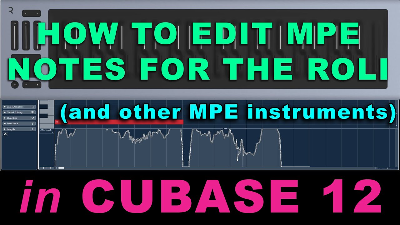 MPE Editing in Cubase 12 with the Roli Seaboard Rise 2