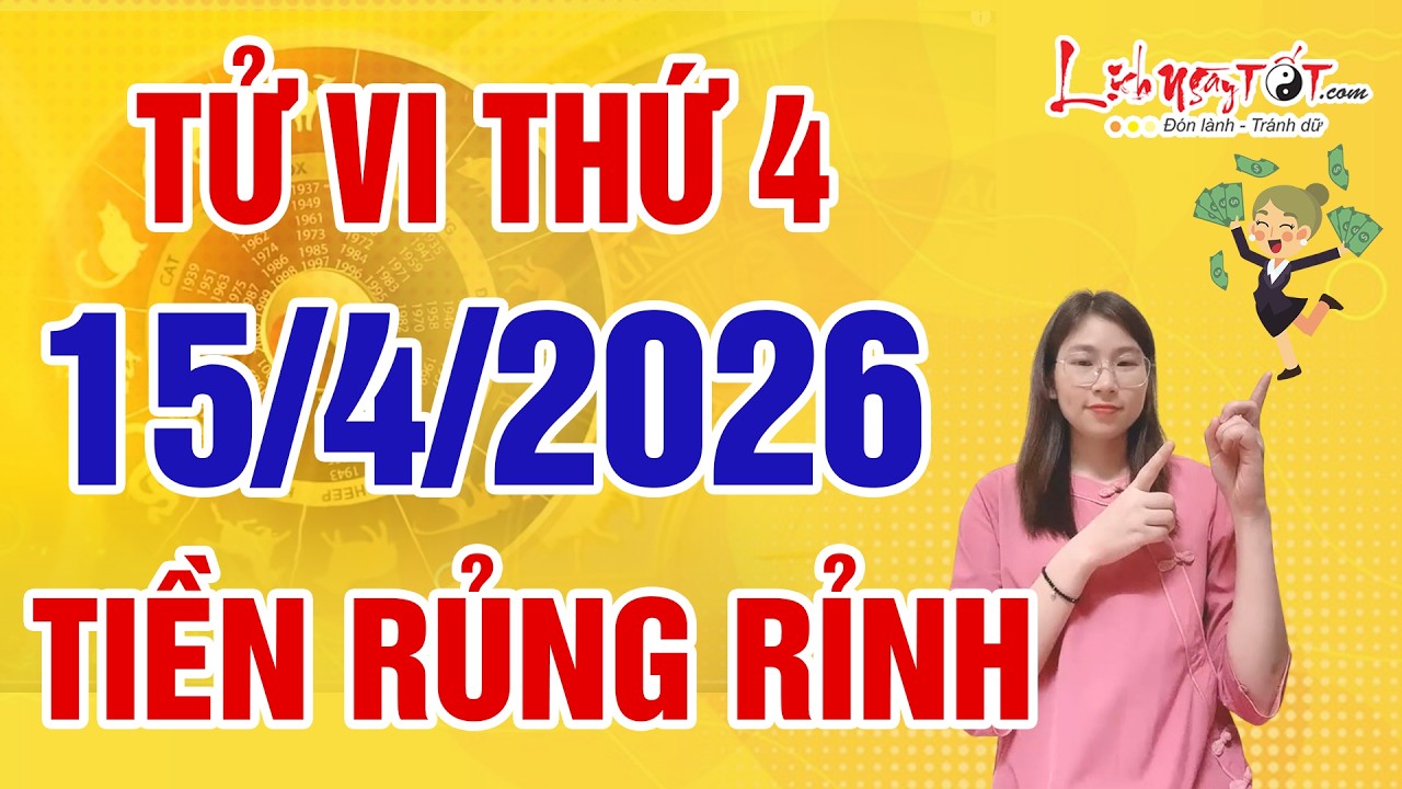 Tử Vi H&agrave;ng Ng&agrave;y 15/4/2026 Thứ 4 Cung T&agrave;i Bạch Rực S&aacute;ng Cho 3 Con Gi&aacute;p Tiền Bạc Rủng Rỉnh Ti&ecirc;u X&agrave;i