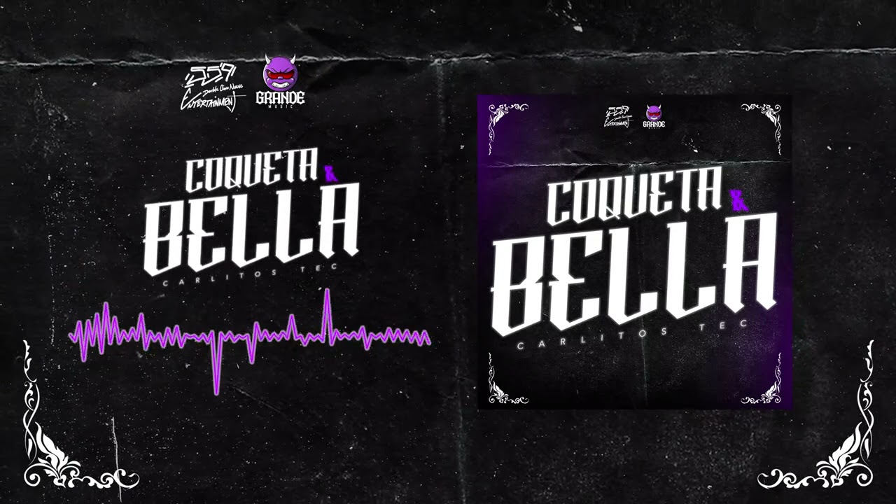 Coqueta & Bella - Carlitos Tec