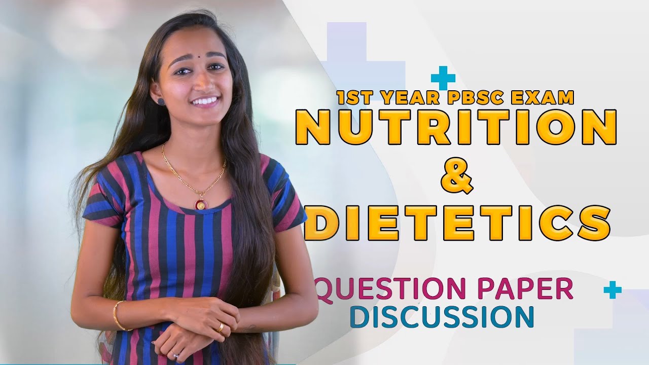 NUTRITION AND DIETETICS | 1st Year PBsc Exam | Akhila N | Nursing Guru