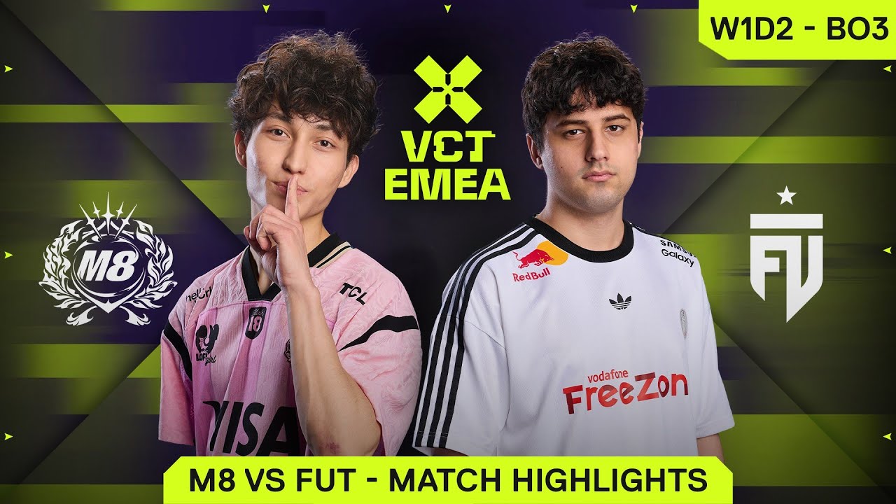 M8 vs FUT - VCT EMEA Stage 1 - W1D2 - Highlights