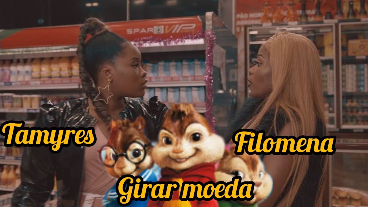 Filomena maricoa& Tamirys moiane -girar moeda vers&atilde;o Alvin e os esquilos