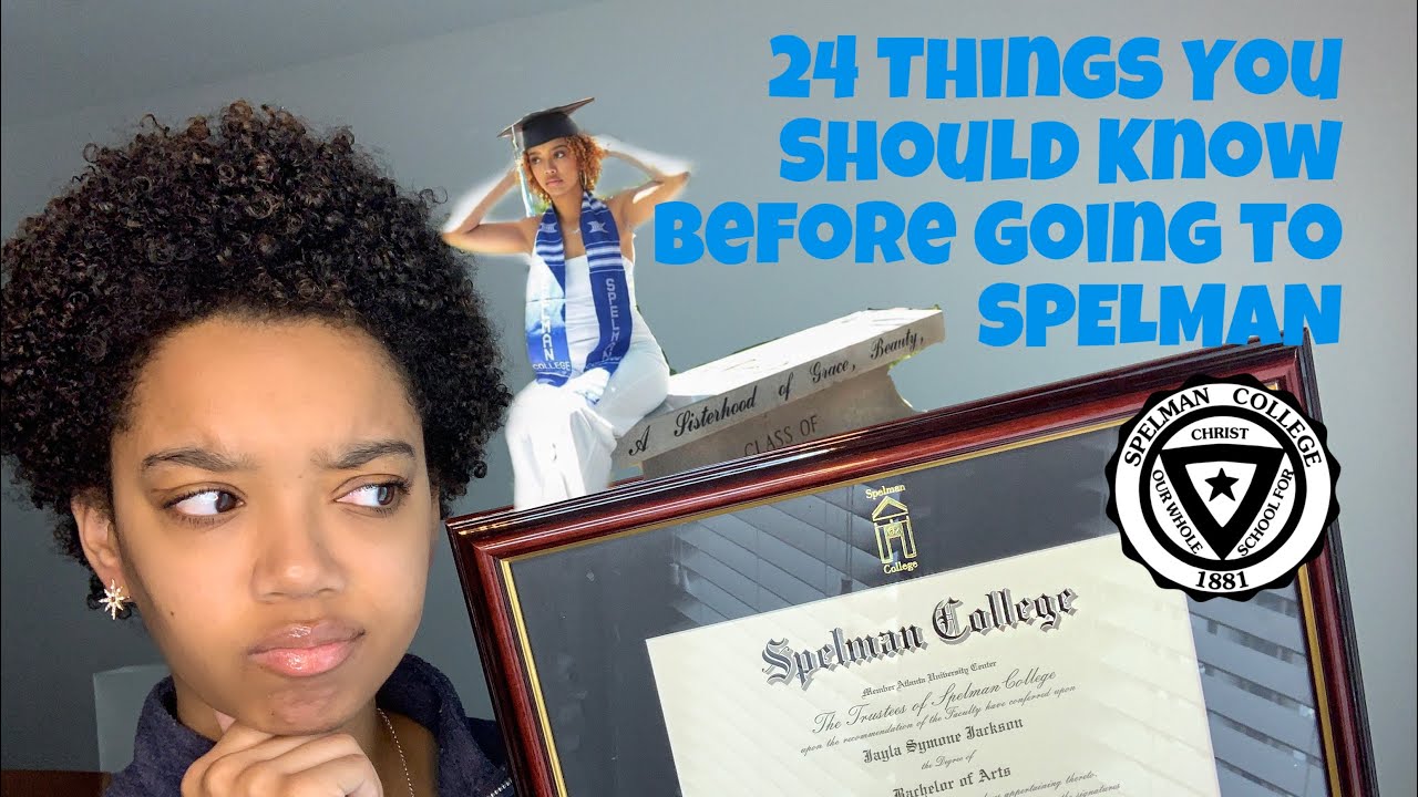 24 Things You Should Know Before Going to Spelman | College Tips