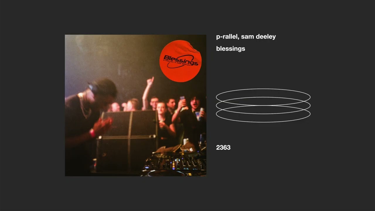 p-rallel, sam delley _ blessings