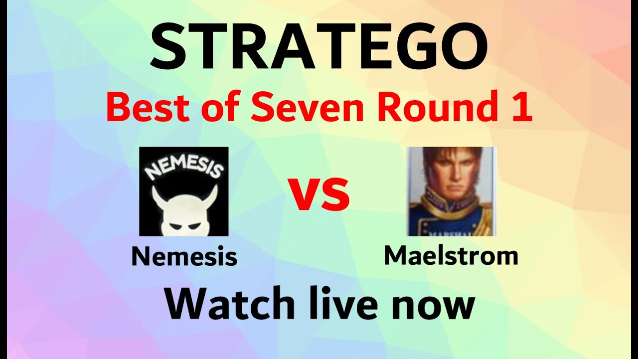 Nemesis vs Maelstrom Best of Seven Round 1 - Stratego Freaks Live Stream