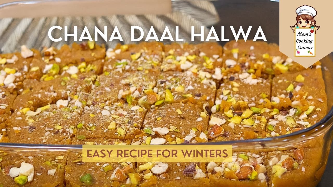 Chana Daal Halwa Recipe by Mom's Cooking Canvas