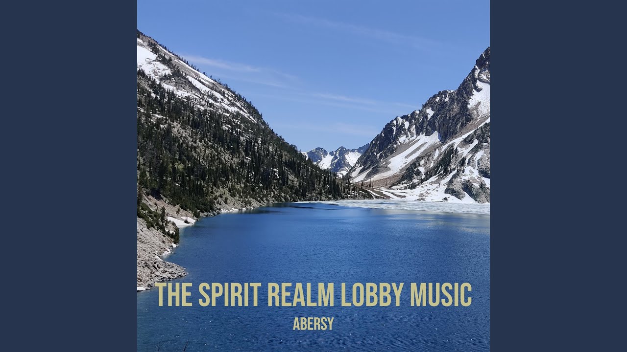 The Spirit Realm Lobby Music
