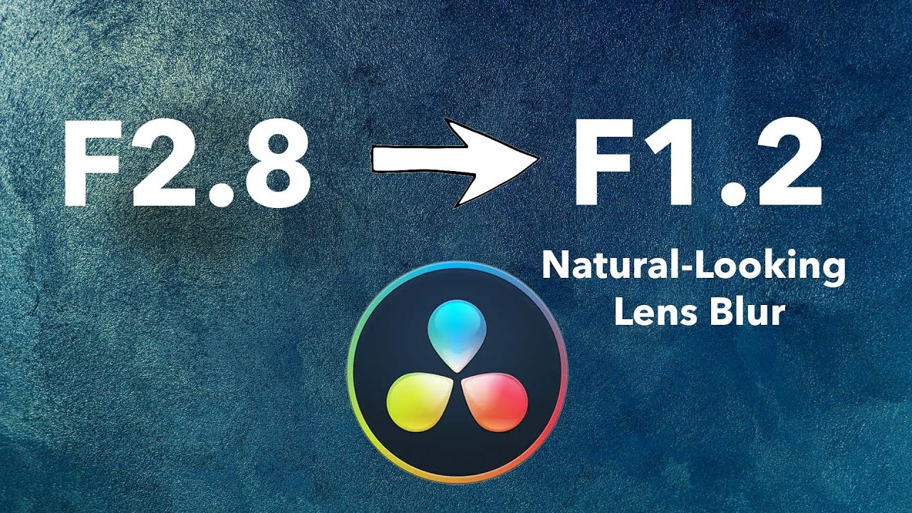 Blur Background Like a Pro F1.2 Aperture Effect -  DaVinci Resolve Tutorial