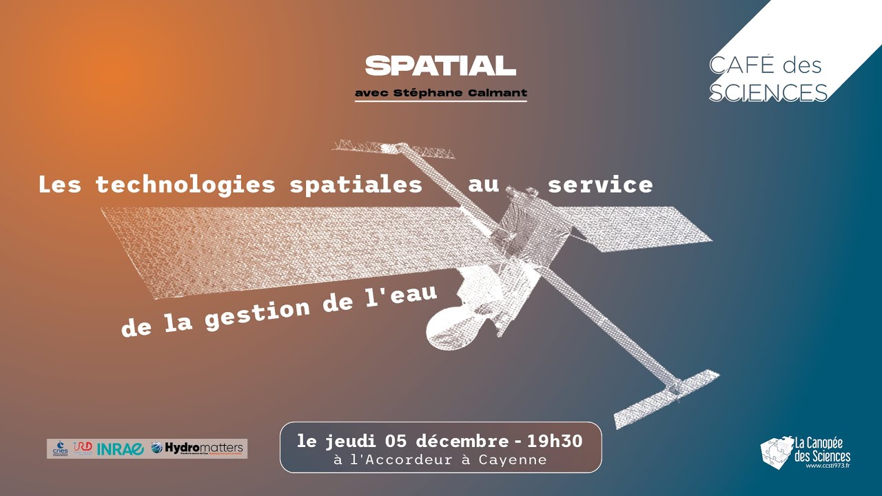 Café des Sciences - Hydrologie Spatiale