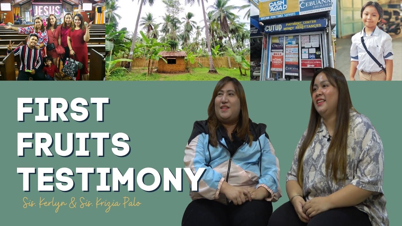First Fruits Testimony | Sis. Kerlyn & Sis. Krizia Palo