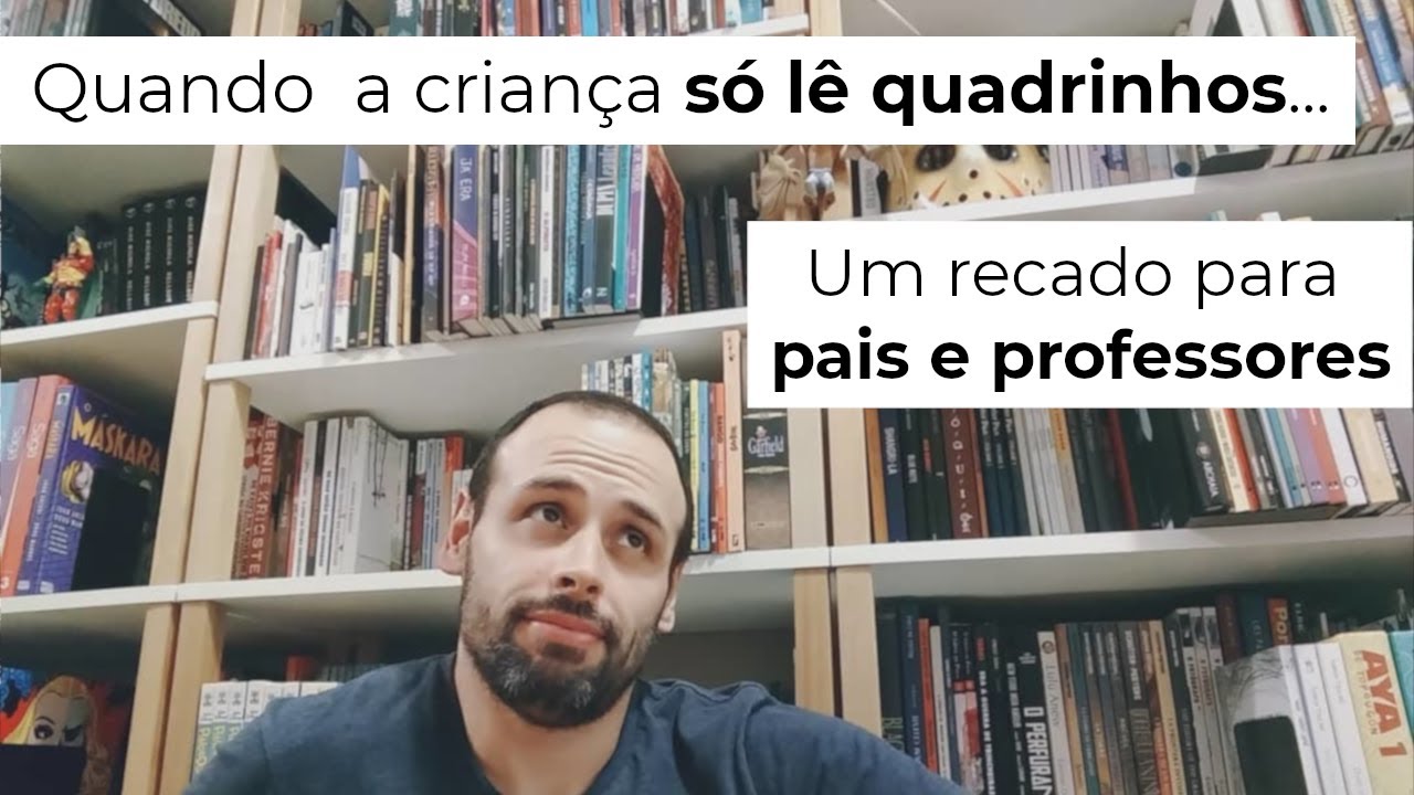 Quando a criança só lê quadrinhos... Um recado para pais e professores