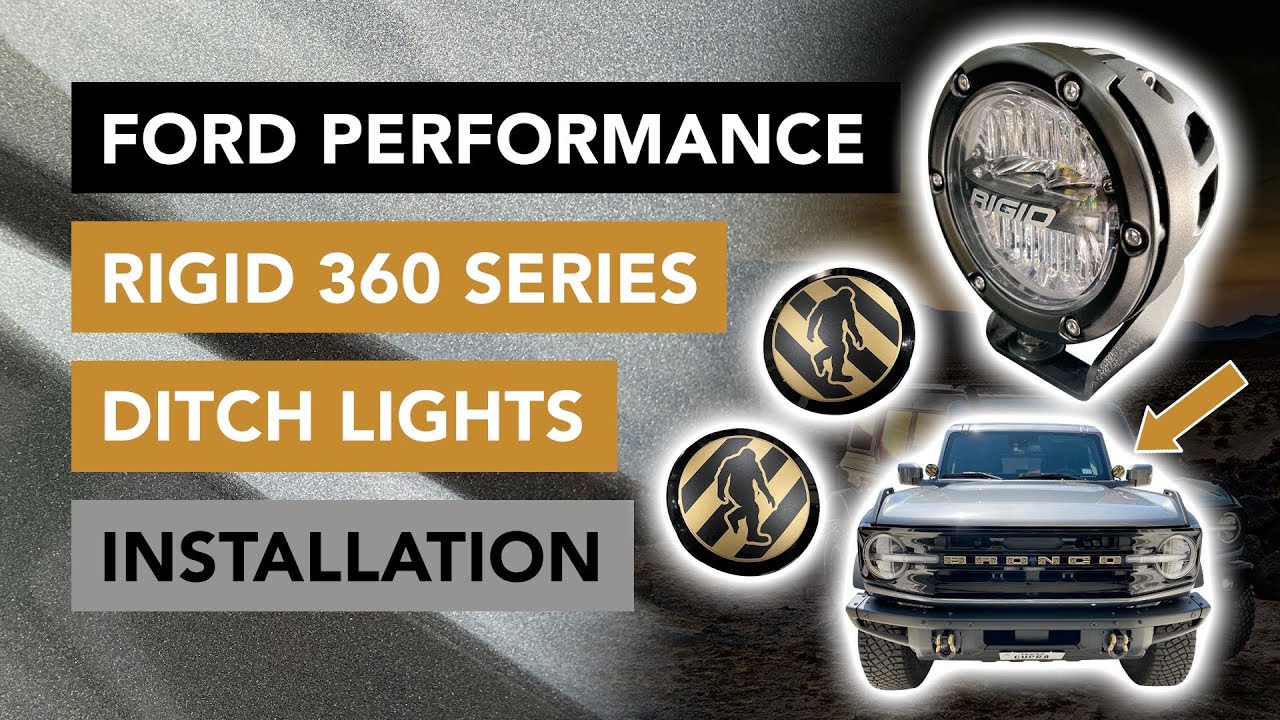 How to Install the Ford Performance RIGID 360 Series 4” Round Ditch Lights - 2021+ Ford Bronco