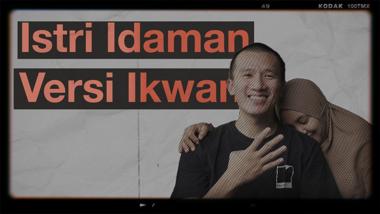 Istri Idaman Versi Ikhwan