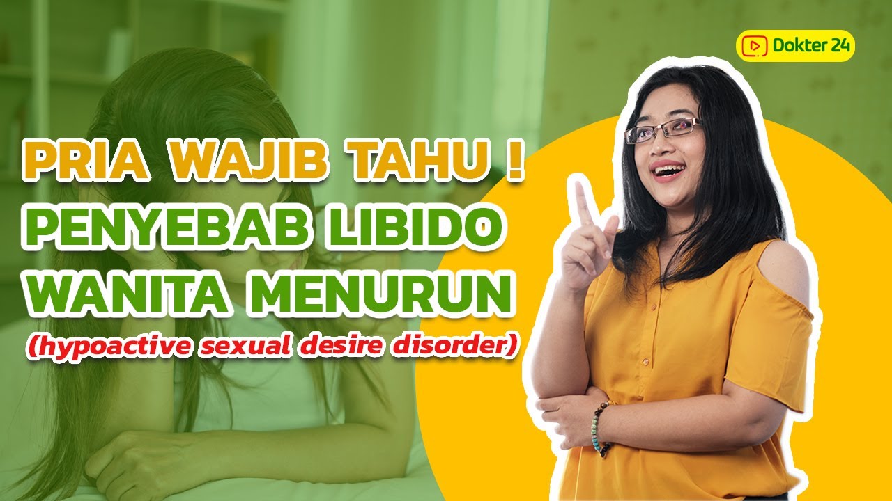 Dokter 24 - Istri Gak Mau Diajak ML Karena Gak Nafsu? Rangsang Pake Ini!