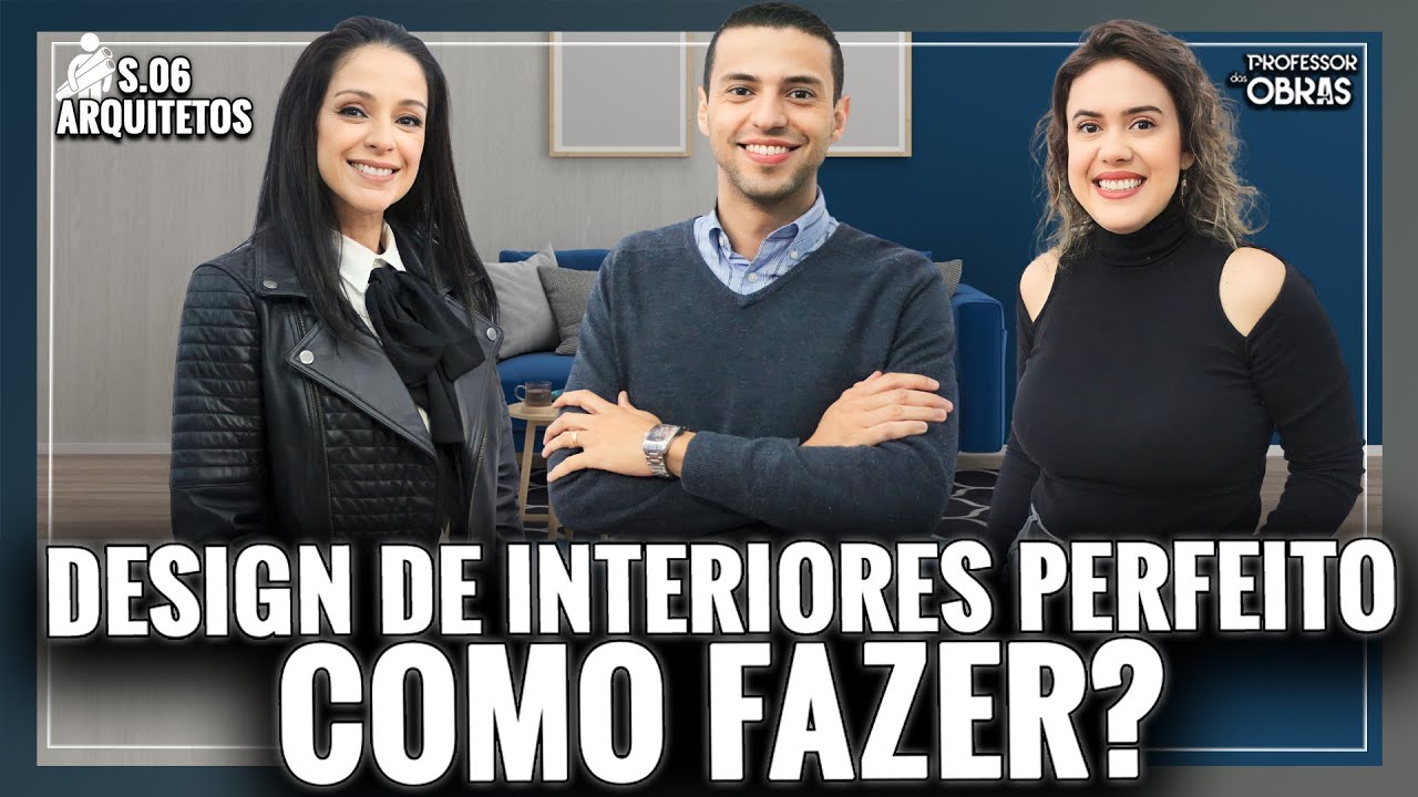 Como fazer um DESIGN de INTERIORES PERFEITO?