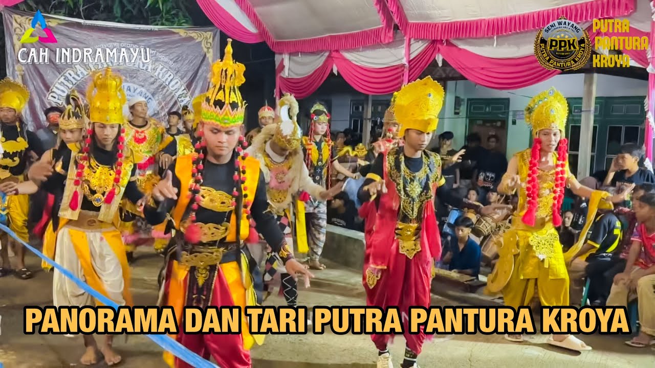 PANORAMA DAN TARI ‼️ PUTRA PANTURA KROYA (PPK)