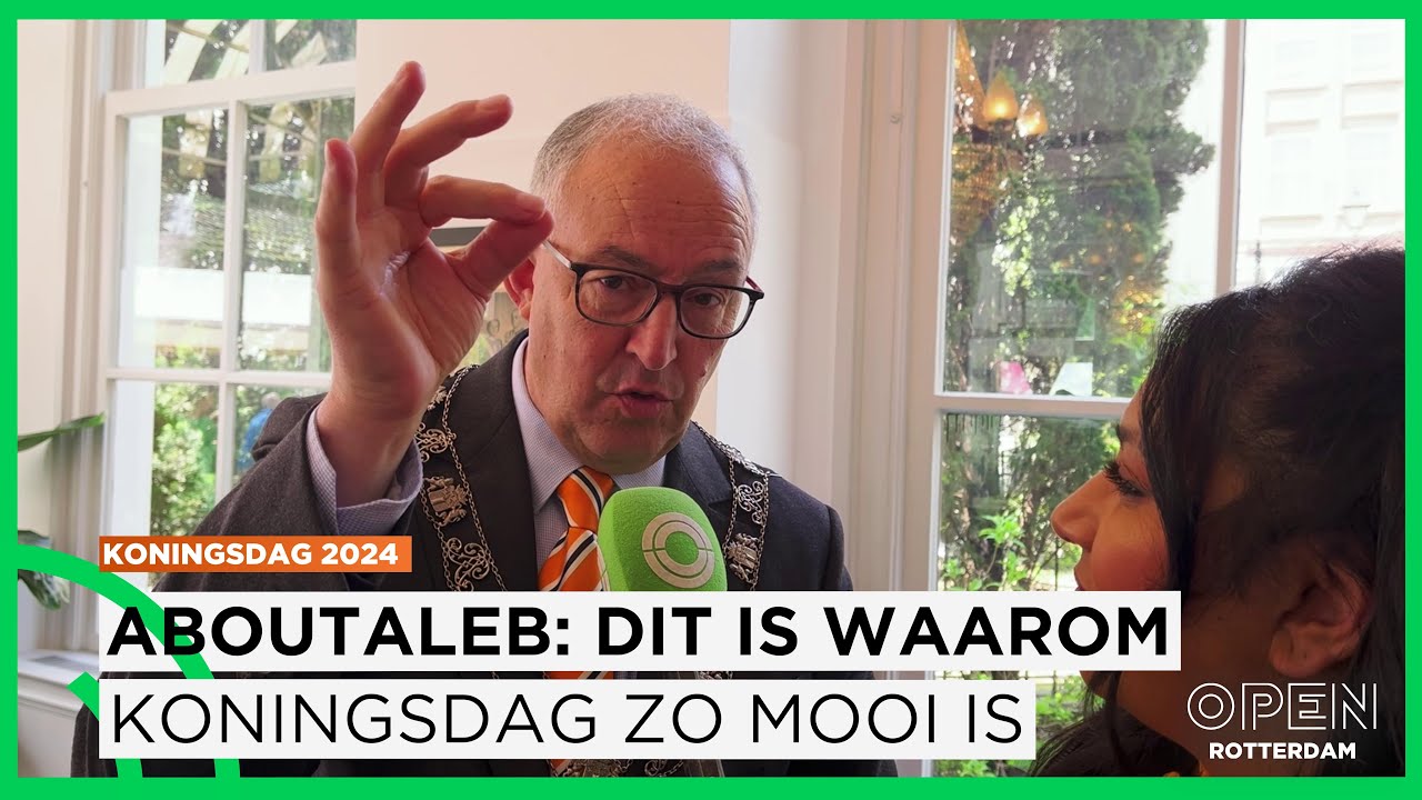 Laatste Koningsdag voor burgemeester Aboutaleb: 'Toen was Rotterdam op zijn best' | KONINGSDAG 2024