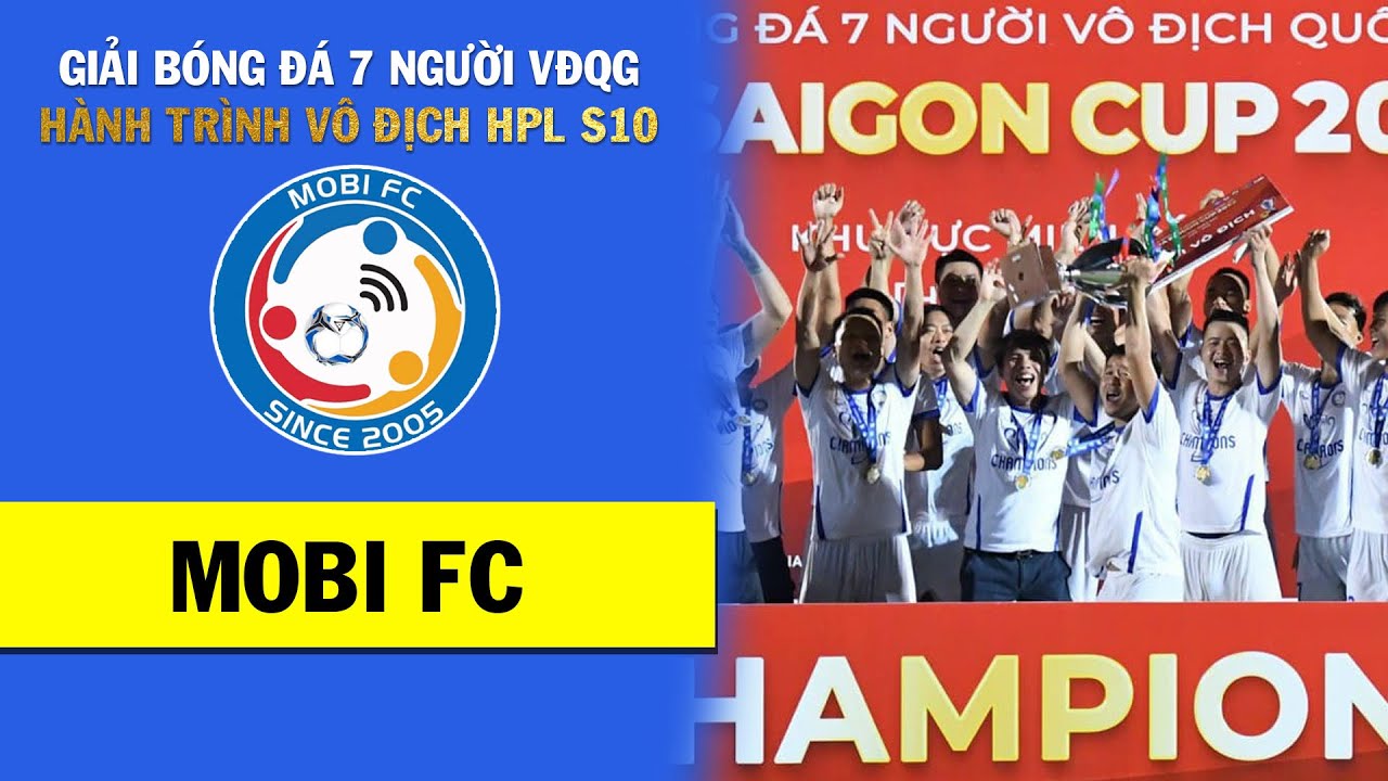 Nhà vô địch Mobi Fc | Chức vô địch ngọt ngào - Màn trình diễn thượng hạng Việt Hải Dương | HPL S10