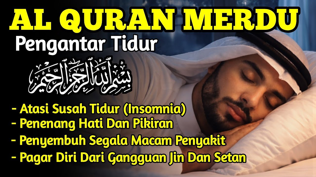 Bacaan Al Quran Pengantar Tidur Surah Al Waqiah Paling Merdu Penenang Hati & Pikiran