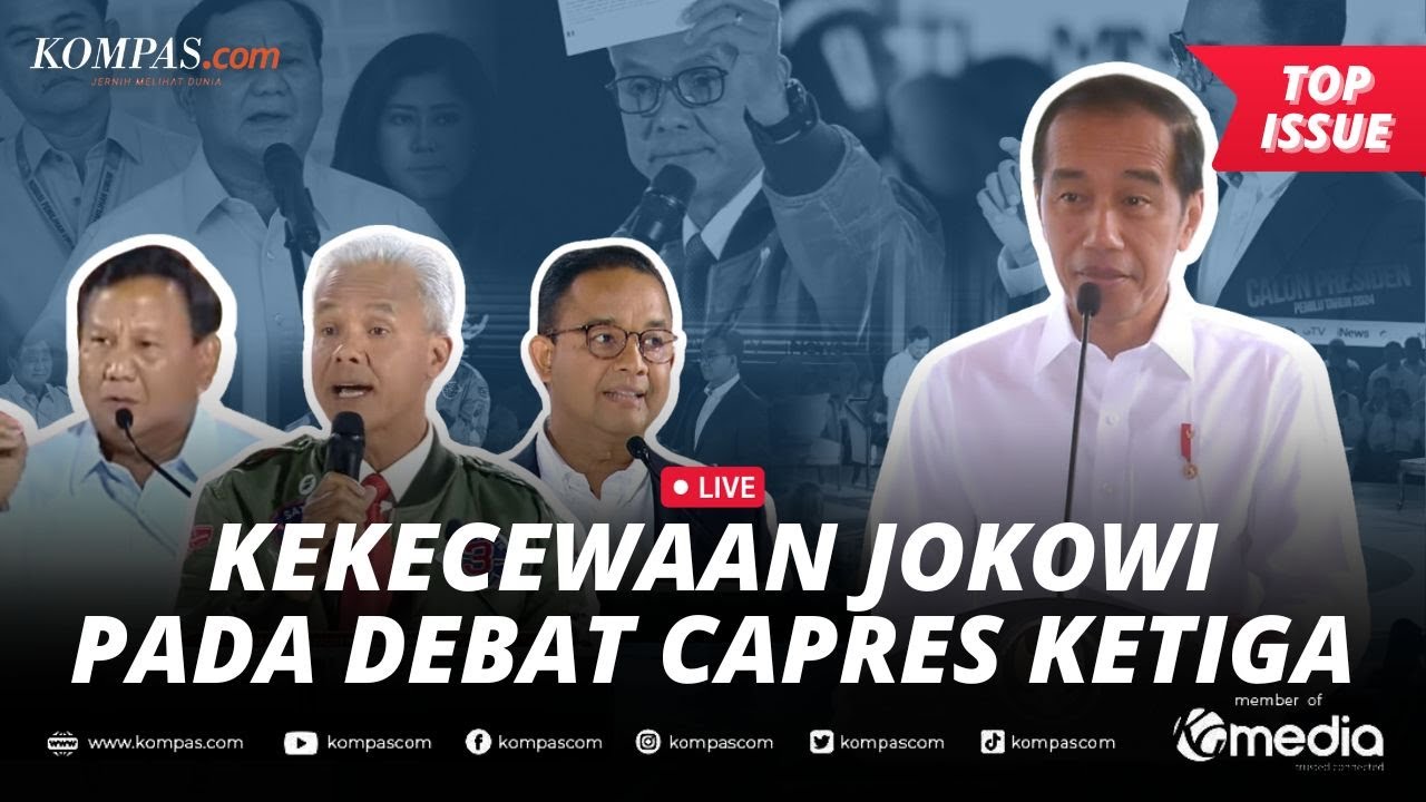 🔴LIVE - Saat Jokowi Kecewa pada Debat Capres Ketiga