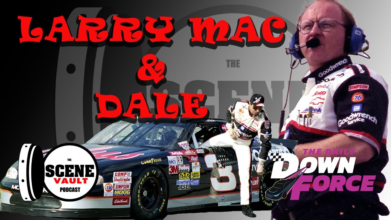 The Scene Vault Podcast -- Larry McReynolds on Struggles with Dale Earnhardt, 1998 Daytona 500 Win