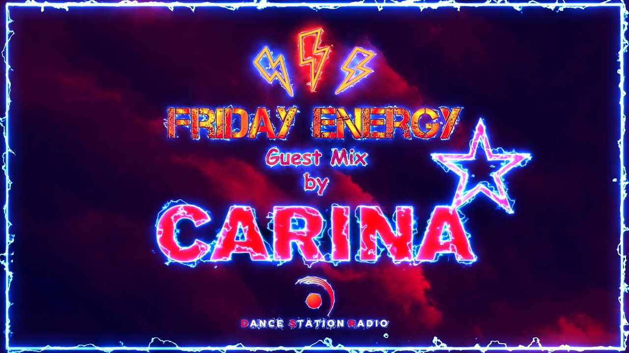 ⚡️Friday Energy⚡️ Guest Mix By Carina
