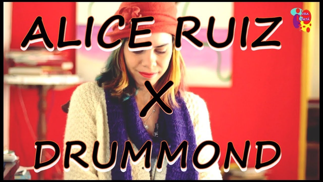 AN&Aacute;LISE: DRUMUNDANA I ALICE RUIZ  #VRATATA