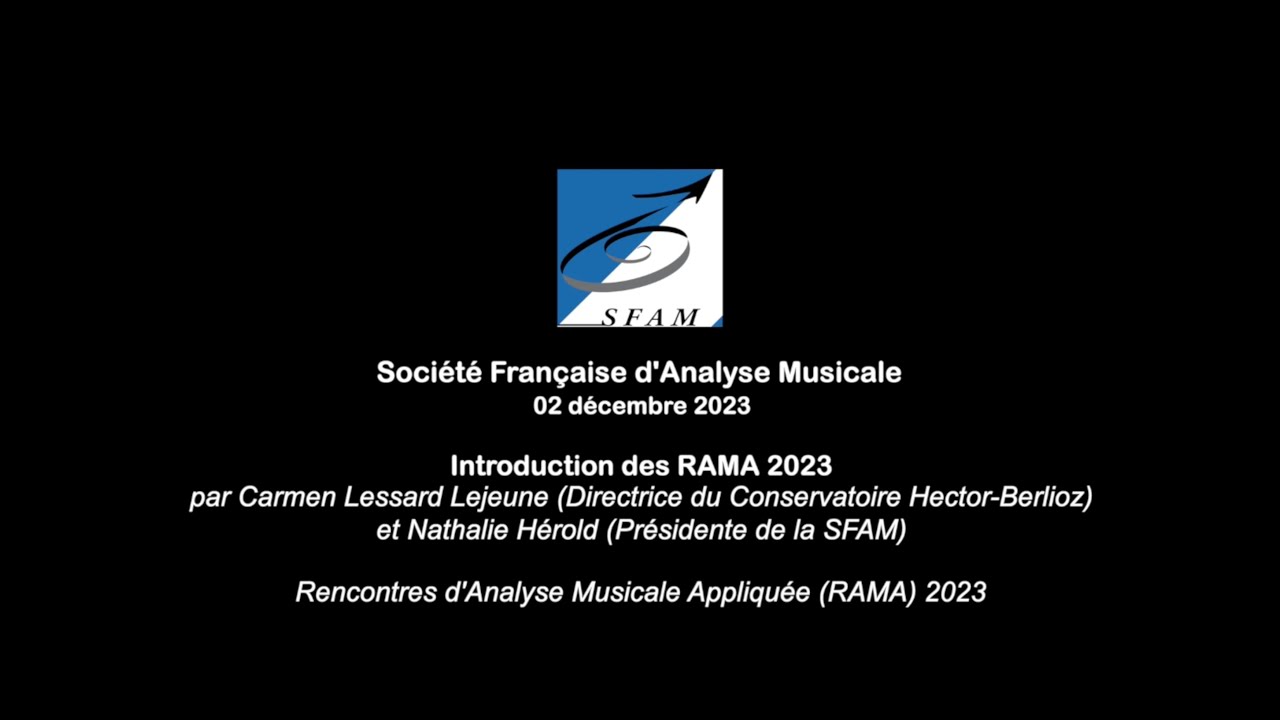 Rencontres d'Analyse Musicale Appliquée (RAMA) 2023 - Introduction des RAMA 2023